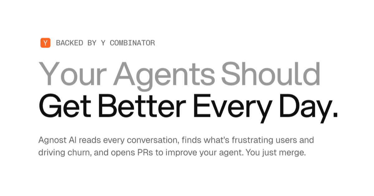 Launch HN: Agnost AI (YC S26) – Extract user feedback from agent conversations