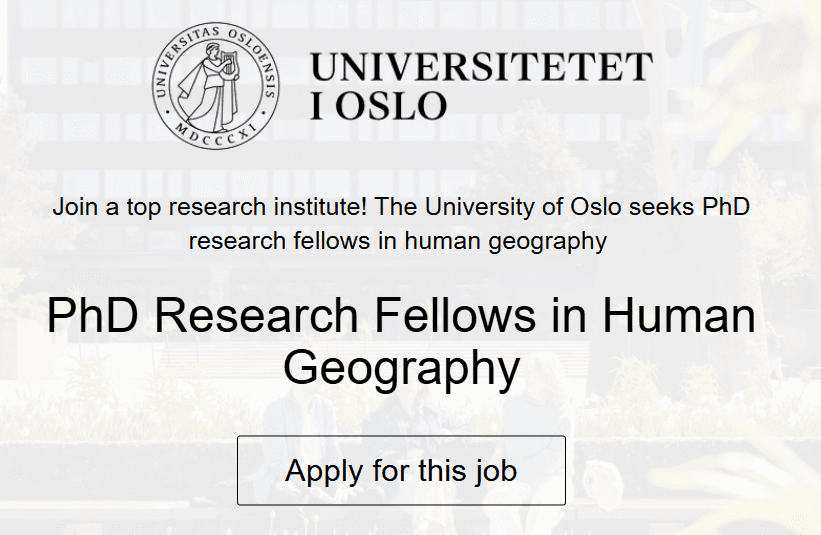 Apply for the University of Oslo (UiO) PhD Research Fellows in Human Geography: Apply by 15 August 2026
